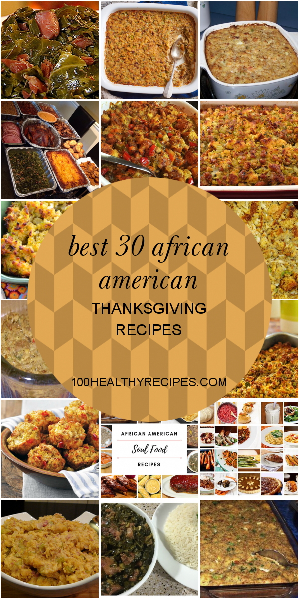 Best 30 African American Thanksgiving Recipes – Best Diet and Healthy